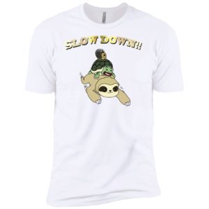 Slow Down Sloth Turtle Snail Shirt image Slow Down Sloth Turtle Snail Shirt