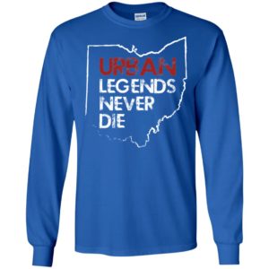 Urban Legends Never Die Ohio State Shirt