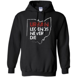 Urban Legends Never Die Ohio State Shirt