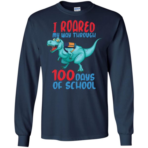 I Roared My Way Through 100 Days School Dinosaur Shirt