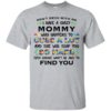 Don’t mess with me I have a crazy Mommy shirt