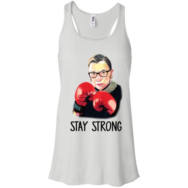 R.B.G Ruth Bader Ginsburg Stay Strong Shirt