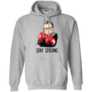 R.B.G Ruth Bader Ginsburg Stay Strong Shirt