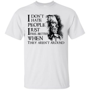 Charles Bukowski I don't hate people Shirt