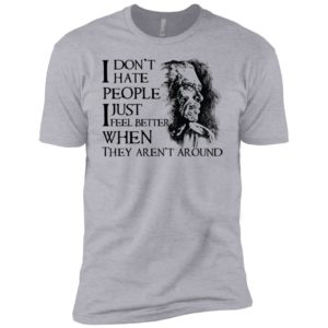 Charles Bukowski I don't hate people Shirt