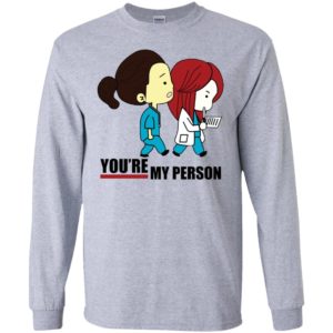 You're My Person Cristina Nurse Doctor Grey Hospital Shirt image You're My Person Cristina Nurse Doctor Grey Hospital Shirt