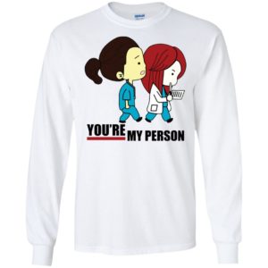 You're My Person Cristina Nurse Doctor Grey Hospital Shirt image You're My Person Cristina Nurse Doctor Grey Hospital Shirt