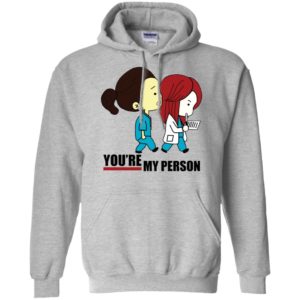 You're My Person Cristina Nurse Doctor Grey Hospital Shirt image You're My Person Cristina Nurse Doctor Grey Hospital Shirt