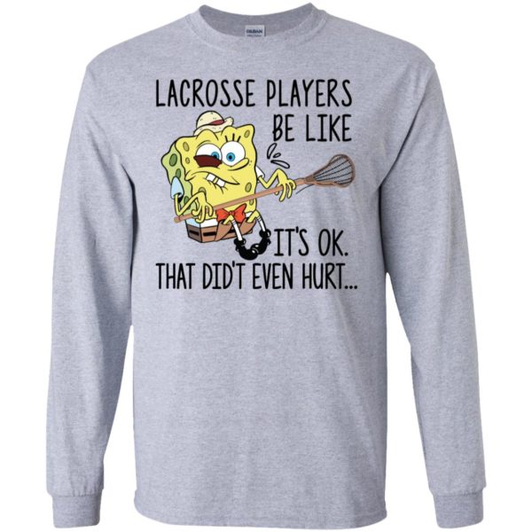 SpongeBob SquarePants lacrosse players be like it's ok shirt