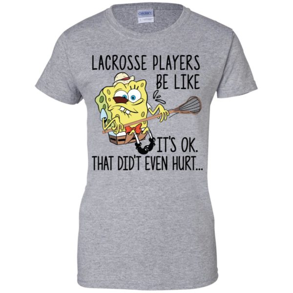 SpongeBob SquarePants lacrosse players be like it's ok shirt