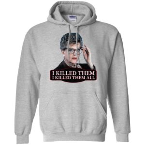 Angela Lansbury Jessica Fletcher Murder she wrote confession. I killed them all Shirt