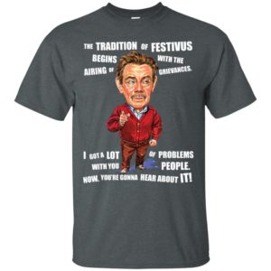 Frank Costanza The Tradition Of Festivus Begins With The Airing Of Grievances Shirt