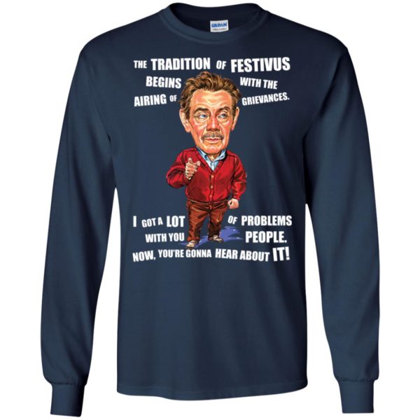 Frank Costanza The Tradition Of Festivus Begins With The Airing Of Grievances Shirt