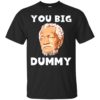 Redd Foxx You Big Dummy Shirt