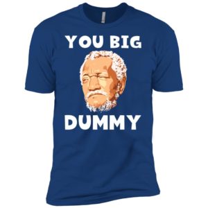 Redd Foxx You Big Dummy Shirt