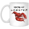 You’re My Lobster White Mug