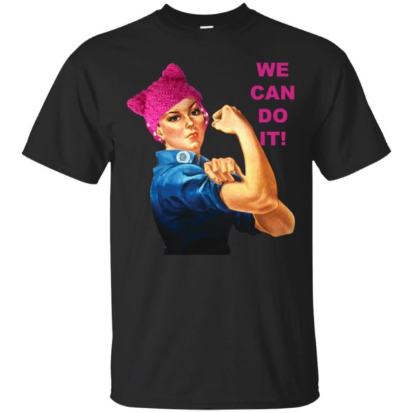 Pussy Cat Hat We Can Do It Feminist Protest Shirt