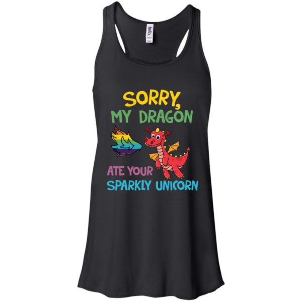 Sorry My Dragon Ate Your Sparkly Unicorn Shirt