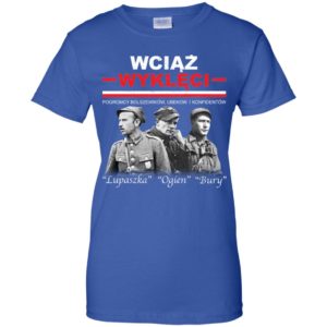 Wciaz Wykleci Lupaszka Ogien Bury Shirt
