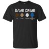Same Crime Life 15 Years Probation Paid Administrative Leave Shirt