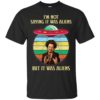 Giorgio Tsoukalos – I’m Not Saying It Was Aliens But It Was Aliens Shirt