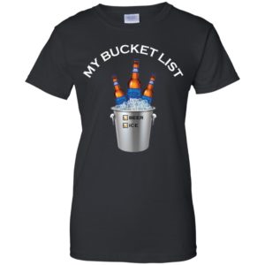My Bucket List Bud Light Beer And Ice Shirt image My Bucket List Bud Light Beer And Ice Shirt