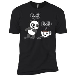 Panda vs Coffee She Loves Me More Shirt image Panda vs Coffee She Loves Me More Shirt