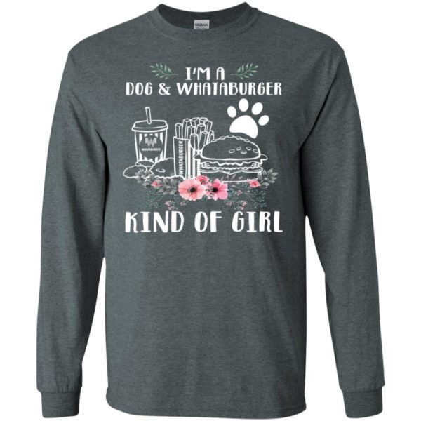 I'm A Dog And Whataburger Kind of Girl Shirt