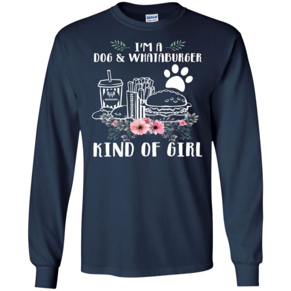 I'm A Dog And Whataburger Kind of Girl Shirt