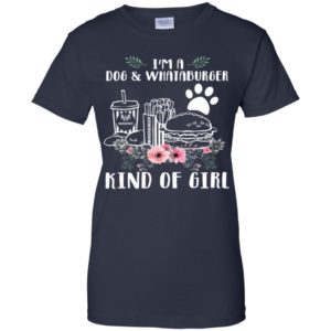 I'm A Dog And Whataburger Kind of Girl Shirt image I'm A Dog And Whataburger Kind of Girl Shirt