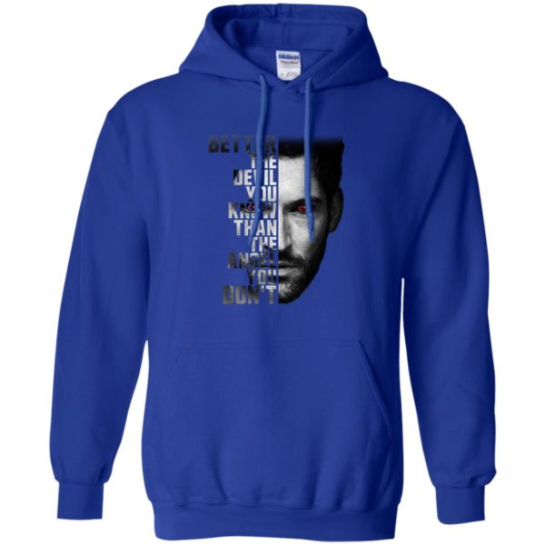 Lucifer Better The Devil You Know Than The Devil You Don't Shirt