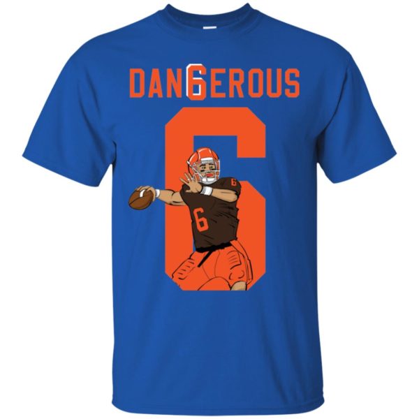 Cleveland Browns Baker Mayfield Dangerous Shirt