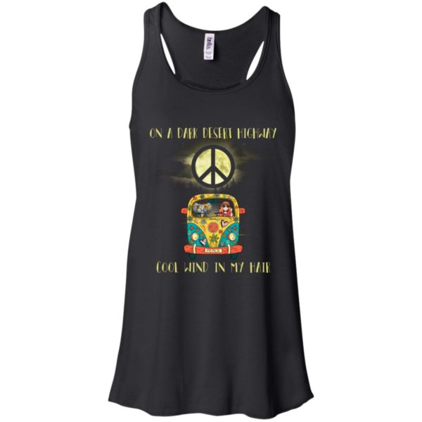 Peace On A Dark Desert Highway Cool Wind In My Hair Shirt