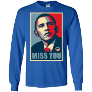 Miss You Barack Obama Shirt