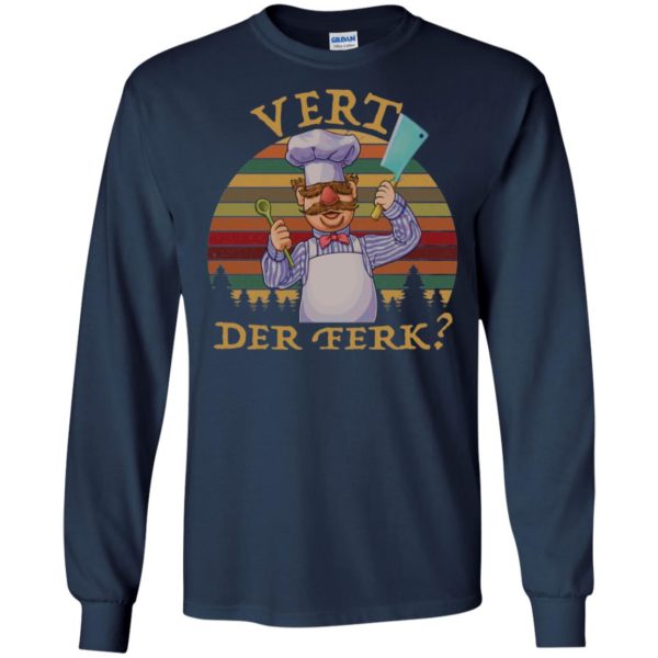 Sweedish Chef Vert Der Ferk Shirt