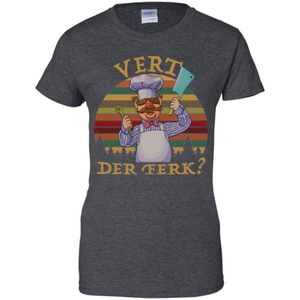 Sweedish Chef Vert Der Ferk Shirt