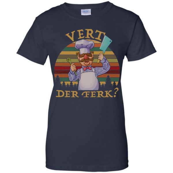 Sweedish Chef Vert Der Ferk Shirt