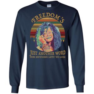 Janis Joplin Freedom’s Just Another Word For Nothing Left To Lose Shirt image Janis Joplin Freedom’s Just Another Word For Nothing Left To Lose Shirt