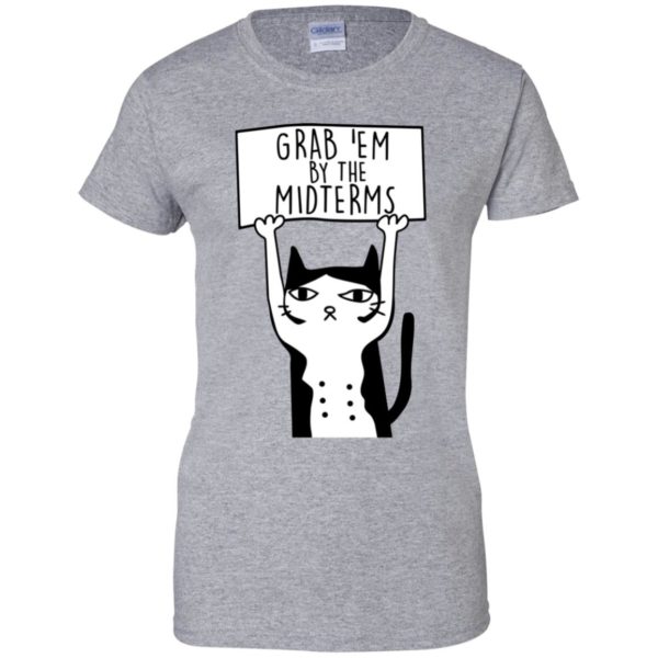 Grab Them By The Midterms Shirt