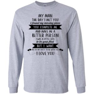 My Man The Day I Met You I Found My Missing Piece Shirt