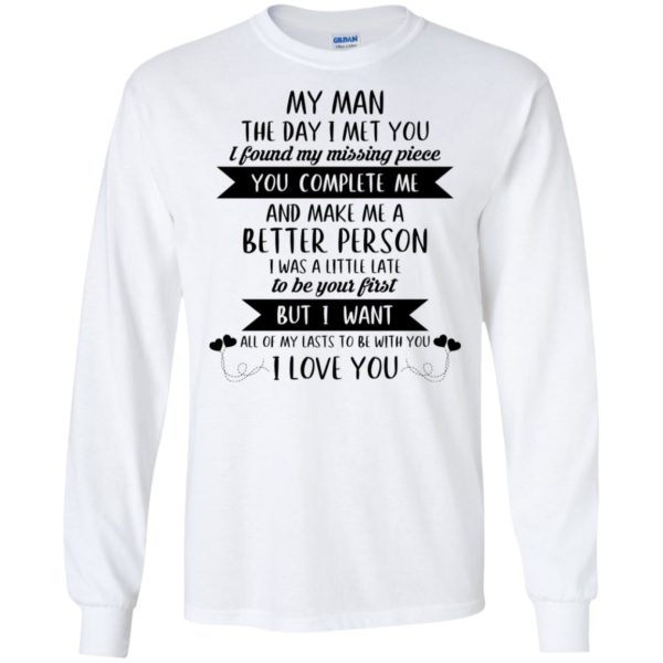 My Man The Day I Met You I Found My Missing Piece Shirt