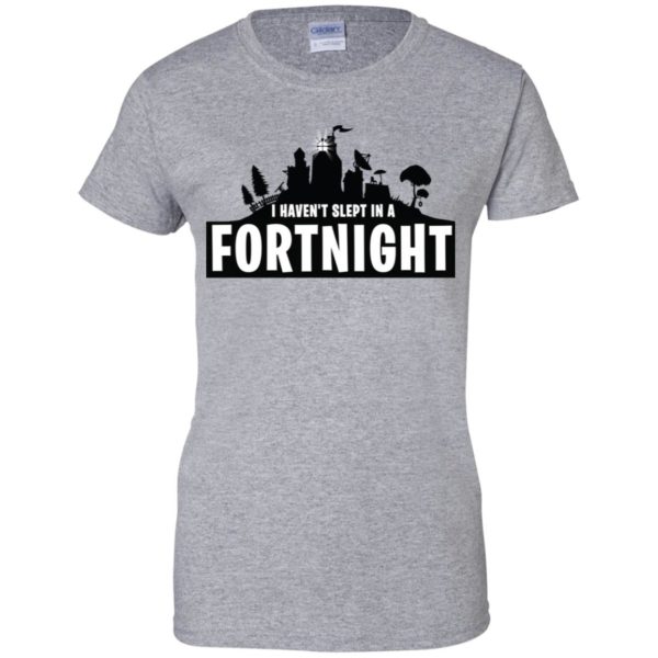 I Haven't Slept in a Fortnight Shirt