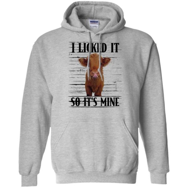 Highland cattle I Licked It So It's Mine Shirt
