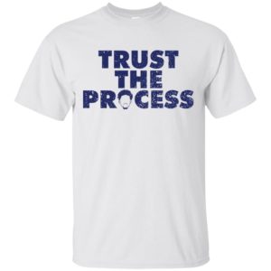 Trust The Process Shirt