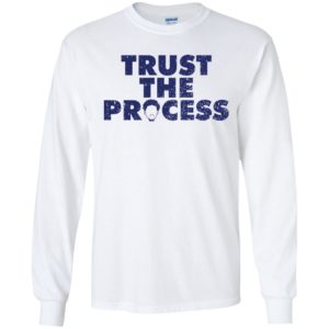 Trust The Process Shirt