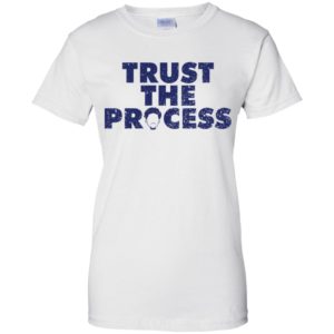 Trust The Process Shirt