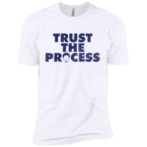 Trust The Process Shirt