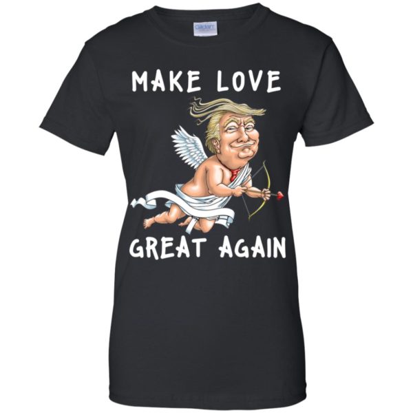 Valentine's Day Trump Make Love Great Again Shirt