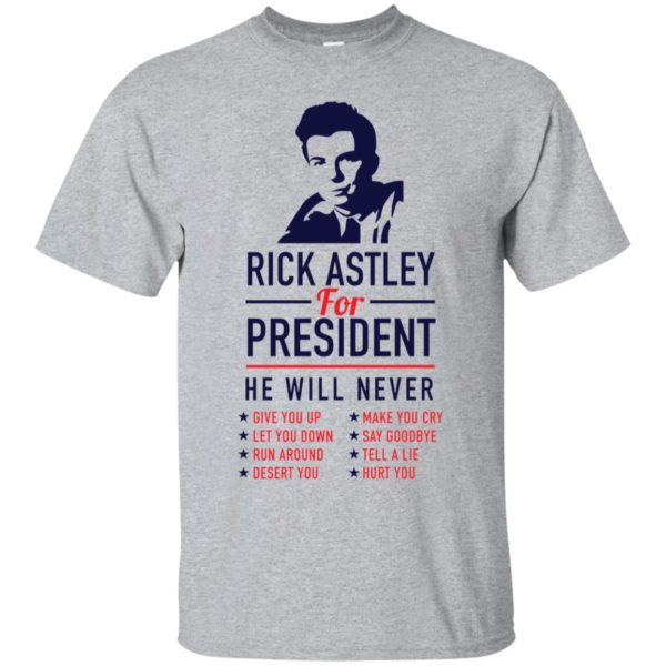 Rick Astley For President Shirt