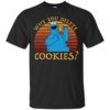 Why You Delete Cookies Monster Vintage Shirt